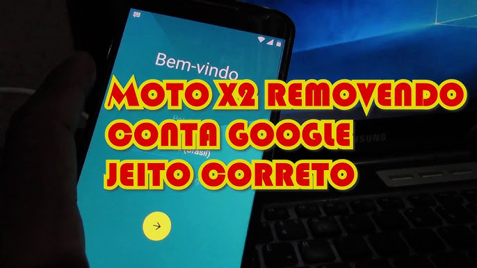 Removendo Conta Google Motorola com Android Patch (Janeiro 2017) – MOTO G2  4G, G3, G4 MOTO X2, MOTO X PLAY – TELECÉLULA