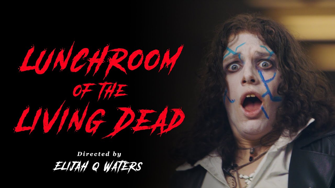 Lunchroom of the Living Dead (2024) - a short film by Elijah Waters