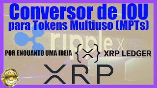 Conversor de tokens IUO para MPT isso seria o fim do token como conhecemos?