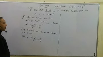 10th.. Show that 3+√7/5 is an irrational number, given that √7 is irrational.