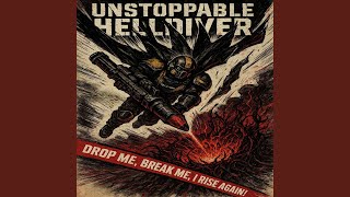 UNSTOPPABLE HELLDIVER