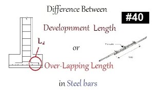 Difference between development length Ld or over lapping lengthin steel bar in Urdu Hindi