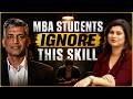 Why Communication & Leadership Skills Does Every MBA Student Need? Ft. Prof. Sunil, XLRI Jamshedpur