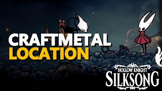 Craftmetal Location Hollow Knight Silksong