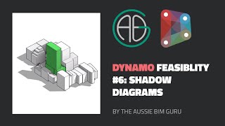 Setting Shadow Diagrams up using Dynamo (Feasibility Part 6)