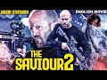 Jason Statham Is THE SAVIOUR 2 Hollywood Movie Amber V Blockbuster Crime Action English Movie 