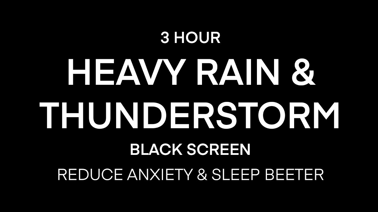 Heavy Rain and Thunder for 3 Hours | Black Screen | Help You Fall Asleep Faster & Reduce Stress
