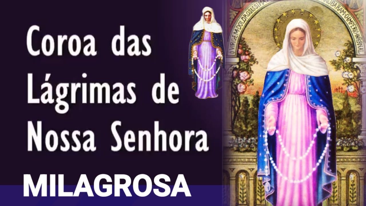 Coroa Das Lágrimas De Nossa Senhora, Vossas Lágrimas derrubaram o império infernal!
