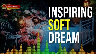 Inspiring soft dream [no copyright Music] nadanetic #134 screenshot 5