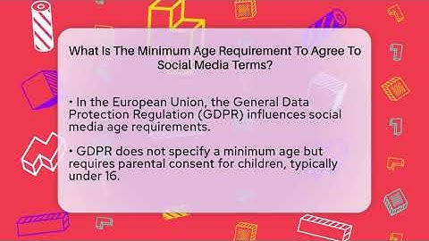 What Is The Minimum Age Requirement To Agree To Social Media Terms? - Everyday-Networking