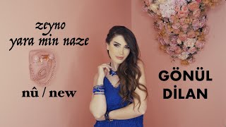 GÖNÜL DİLAN - ZEYNO / YARA MIN NAZÊ [4K]