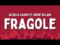 Achille Lauro ft. Rose Villain - Fragole (Testo/Lyrics)