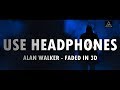 3d audio bass boosted  alan walker  faded in 3d sound  lazy boys productions