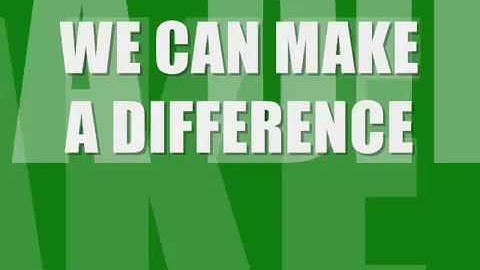 We Can Make A Difference Lyrics video