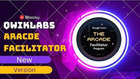 Qwiklabs Aracde Facilitator Cohort 2 || New Version || Free Swags & Goodies || Qwiklabs Aracde 2023