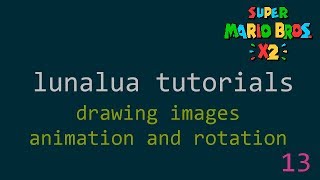 SMBX2 - LunaLua Tutorials 13 - Drawing images