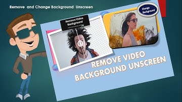 Remove video background unscreen | How to change or remove video background
