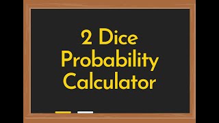 dice roll probability table to calculate the probability of 2