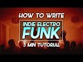 Writing an indie electro funk track in 5 mins  speed writing tutorial