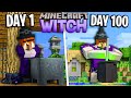 I Survived 100 Days as an WITCH in Minecraft