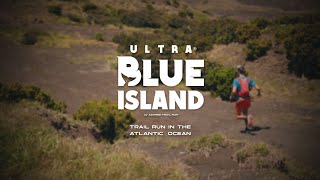 Best Of| Ultra Blue Island Trail Run | Best Ultra Trail Running Videos & Highlights | AzoresTrailrun