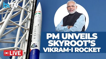 LIVE | PM Modi Inaugurates Skyroot’s Infinity Campus, Unveils Vikram-I Rocket