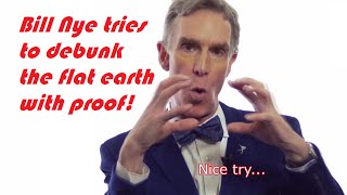 Respond to Bill Nyes How Do We Know the Earth Is Round? TuesdaysWithBill | Flat Earth