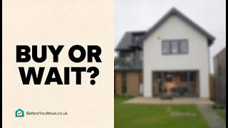 Should You Buy Now Or Wait? A UK Buyer Decision Framework