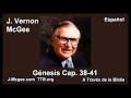 01 Gen 38-41 - J Vernon Mcgee - a Traves de la Biblia