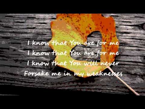 i know that you are for me kari jobe lyrics i know that you are for me kari jobe lyrics