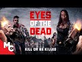 Eyes of the Dead | Full Movie | Action Horror Survival