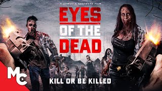 Eyes of the Dead | Full Movie | Action Horror Survival