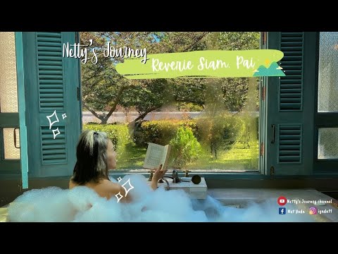Reverie Siam Resort อีกหนึ่งตัวเลือกที่พักริมแม่น้ำปายที่ไม่ควรพลาด | Netty's Journey
