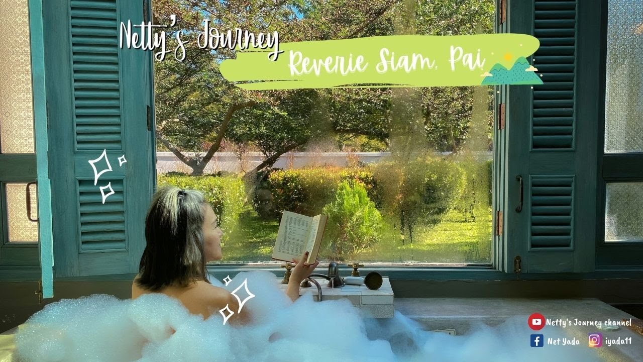 Reverie Siam Resort อีกหนึ่งตัวเลือกที่พักริมแม่น้ำปายที่ไม่ควรพลาด | Netty's Journey | ข้อมูลที่สมบูรณ์ที่สุดเกี่ยวกับโรงแรม ปาย