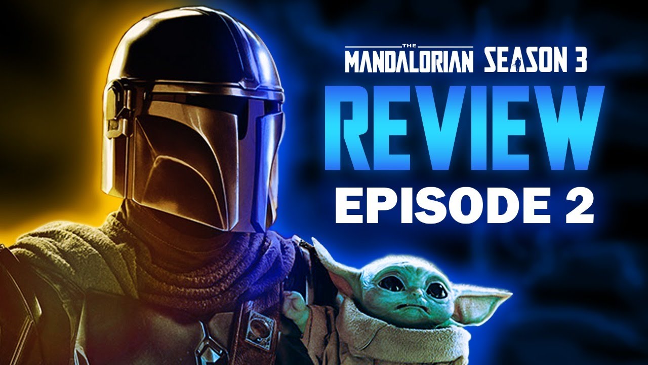 The Mandalorian Season 3 Episode 2 Review