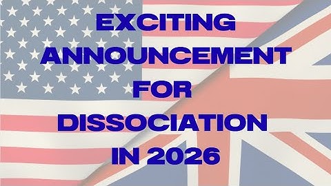 Announcement about events for Dissociation in 2026