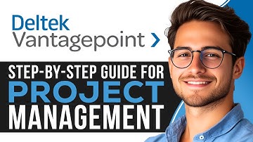 How to Use Deltek Vantagepoint | Step-by-Step Guide for Project Management