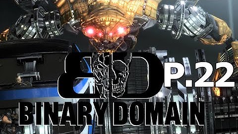 Binary Domain part  22