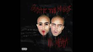 VIC MENSA - Dark Things (Without Cringy Outro)