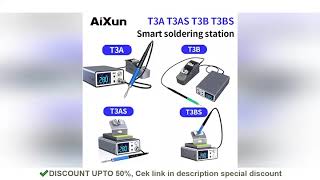 Aixun T3A T3B Intelligent Soldering Station Welding T115T210T245 T12 Rework Station T3As T3Bs For