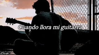 Cuando llora mi guitarra - Gian Marco (Letra)