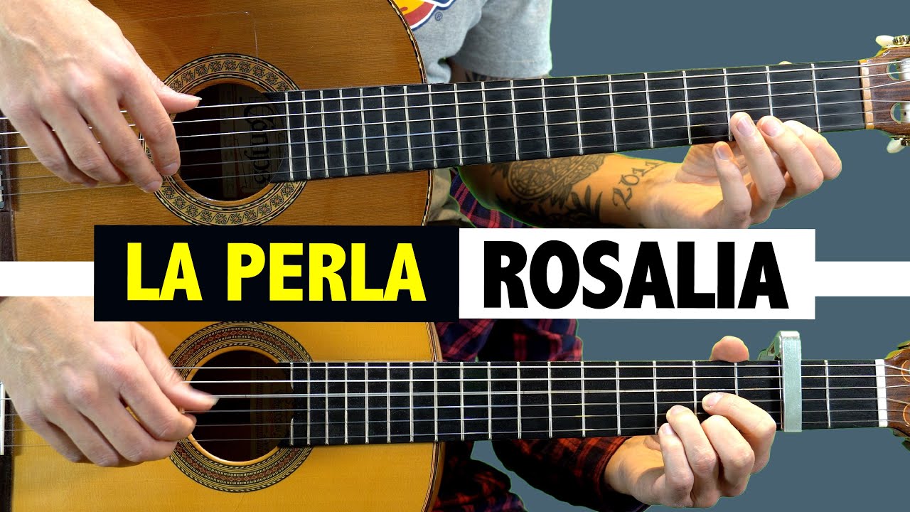 Rosalia - La Perla (Guitar TAB & Tutorial. Chords & Melody)