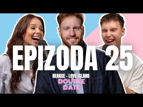 REAKCE 25 - ZASLOUŽIL SI DENIS BÍDU? PODEPSALA SI PÁJA ORTEL? PRAVIDLA LOVE ISLANDU UŽ NEEXISTUJÍ