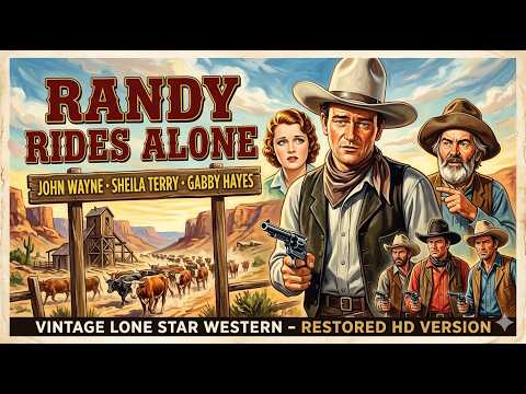 Randy Rides Alone (1934) Starring  John Wayne - FULL MOVIE