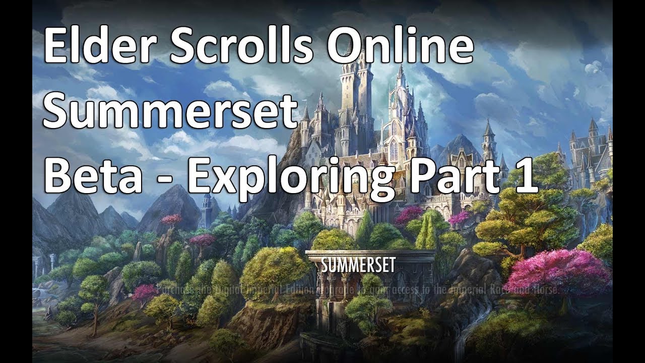 Elder Scrolls Online Summerset Beta Exploring Part 1 - YouTube