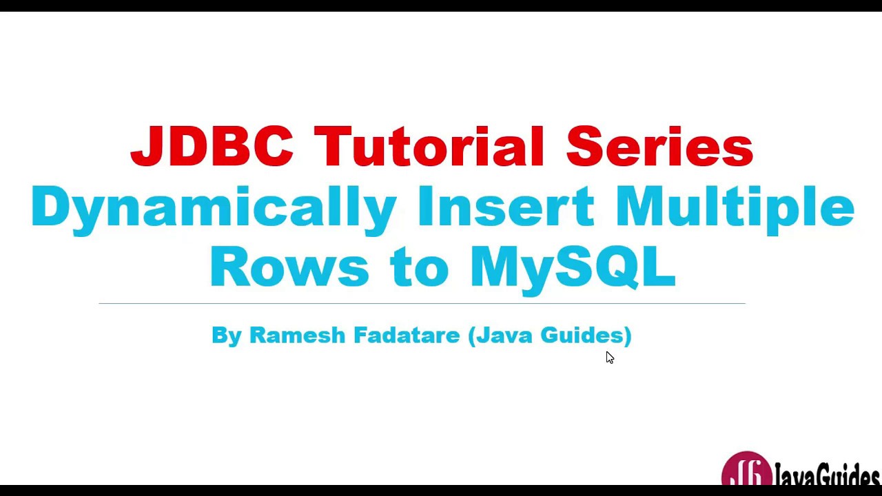 Jdbc Dynamically Insert Multiple Rows To Mysql Example