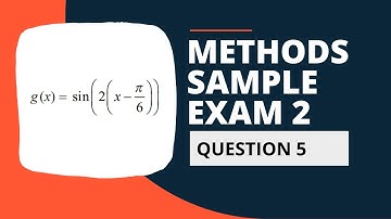 Maths Methods Sample Exam 2 Solutions - Multiple Choice Question 5