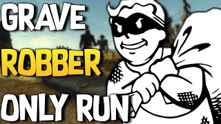 The Grave Robber Challenge: Fallout New Vegas