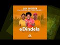 eDindela   JAY SPITTER Feat   Passion Master & Rambo S Produced By Jay Spitter & Beat by Rambo S