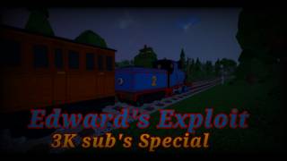 Edward's Exploit (3k Subs special)
